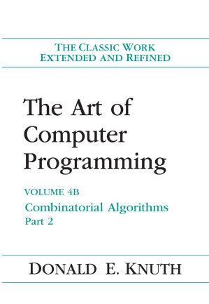 The Art of Computer Programming: Volume 4B: Combinatorial Algorithms. Part 2 - Donald E. Knuth - 9780137926848