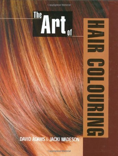 The Art of Hair Colouring By David Adams, Jacki Wadeson