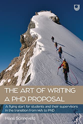 The Art of Writing a PhD Proposal?: A Handbook to Facilitate the Transiti:on from MA Student to PhD Candidacy