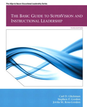 The Basic Guide to Supervision and Instructional Leadership - Carl D. Glickman _ Stephen P. Gordon _ Jovita M. Ross-Gordon