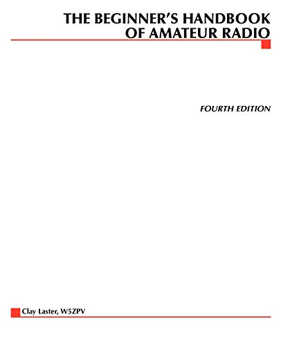 The Beginner’s Handbook of Amateur Radio, Fourth Edition