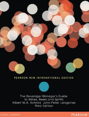 The Beverage Manager's Guide to Wines, Beers and Spirits - Albert Schmid