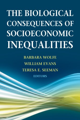 The Biological Consequences of Socioeconomic Inequalities - 9780871548924