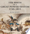 The Birth of a Great Power System, 1740-1815 || - Hamish Scott
