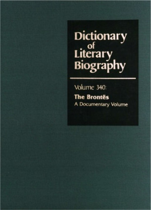 The Brontes: A Documentary Volume (Dictionary of Literary Biography) By Susan B. Taylor