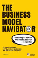 The Business Model Navigator: The strategies behind the most successful companies