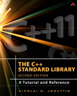 The C++ Standard Library: A Tutorial and Reference - Nicolai M. Josuttis - 9780132978286