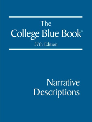 The College Blue Book, 37th Edition, Volume 1: Narrative Descriptions By Bohdan Romaniuk (Project Editor) - 9781439079119