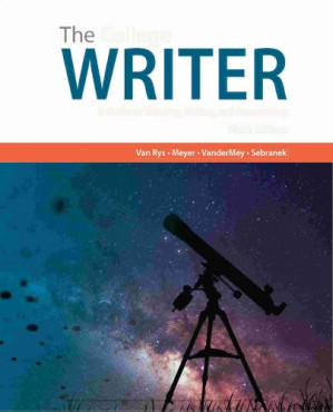 The College Writer: A Guide To Thinking Writing And Researching Brief By John Van Rys, Verne Meyer, Randall VanderMey, Patrick Sebranek