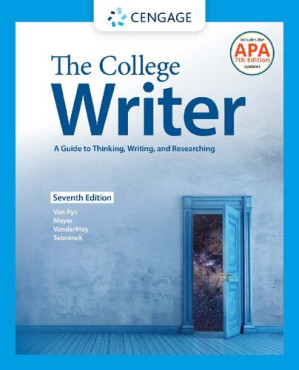The College Writer: A Guide to Thinking, Writing, and Researching By John Van Rys, Verne Meyer, Randall VanderMey, Patrick Sebranek