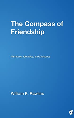 The Compass of Friendship : Narratives, Identities, and Dialogues