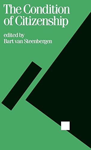 The Condition of Citizenship by Bart van Steenbergen