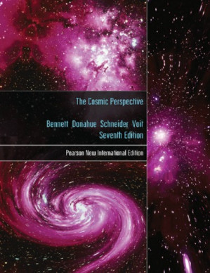 The Cosmic Perspective - Bennett, Jeffrey O;Donahue, Megan;Schneider, Nick;Voit, Mark