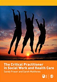 The Critical Practitioner in Social Work and Health Care - 9781412948401