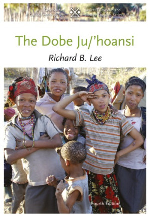 The Dobe Ju/’hoansi By Richard B. Lee - 9780495600725