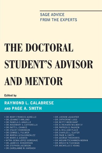 The Doctoral Student's Advisor and Mentor: Sage Advice from the Experts