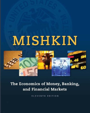The Economics of Money, Banking, and Financial Markets - Frederic S. Mishkin - 9781292094182-1