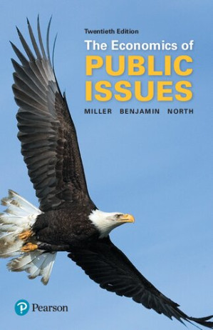 The Economics of Public Issues - Roger LeRoy Miller, Daniel K. Benjamin, Douglass C. North