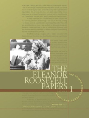 The Eleanor Roosevelt Papers: The Human Rights Years, 1945-1948 By Eleanor Roosevelt