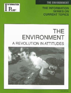 The Environment: A Revolution in Attitudes (Information Plus Reference Series) By Kim Masters Evans