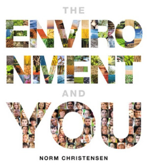 The Environment and You - Norm Christensen