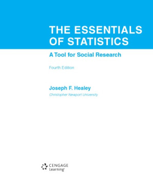 The Essentials of Statistics. A Tool for Social Research By Joseph F. Healey - 9781305093836