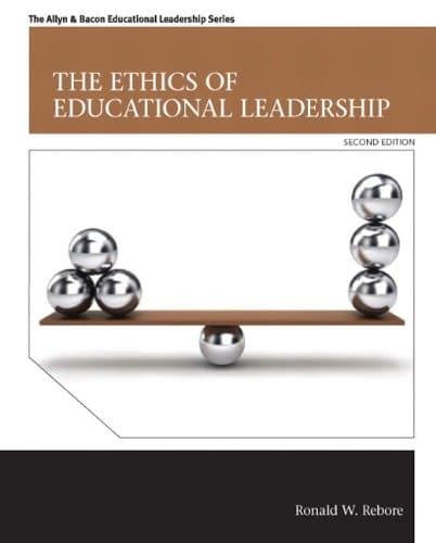 The Ethics of Educational Leadership - 2nd Edition