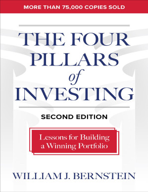 The Four Pillars of Investing, Second Edition: Lessons for Building a Winning Portfolio - 9781264716425