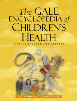 The Gale Encyclopedia Of Children's Health: Infancy Through Adolescence 1 1 By Krapp Kristine, Jeffrey Wilson