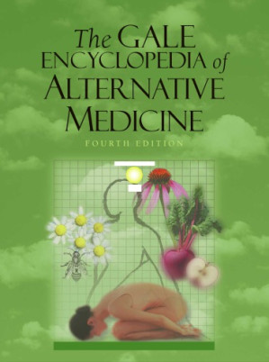The Gale Encyclopedia of Alternative Medicine By Fundukian, Laurie