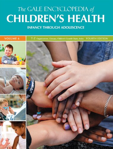 The Gale Encyclopedia of Children's Health By Jacqueline L. Longe