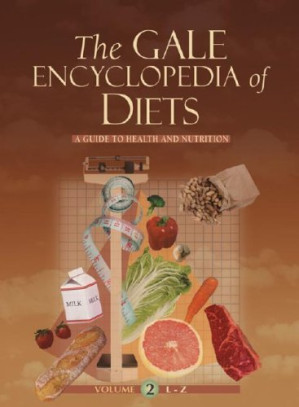 The Gale encyclopedia of diets : a guide to health and nutrition By Jacqueline L. Longe