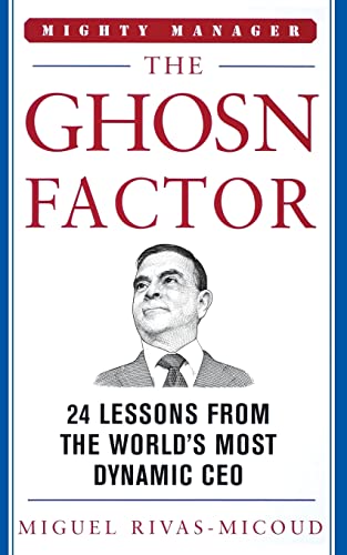 The Ghosn factor: 24 lessons from the world's most dynamic CEO