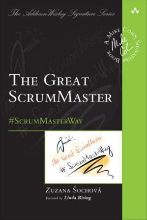 The Great ScrumMaster: #ScrumMasterWay - Zuzana Šochová