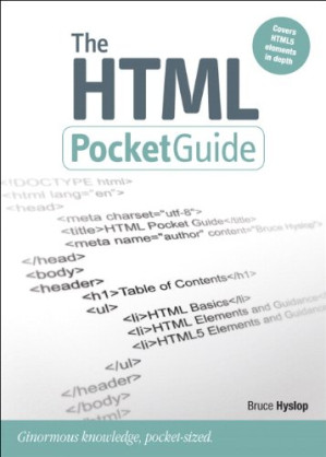 The HTML Pocket Guide - Bruce Hyslop - 9780321699749