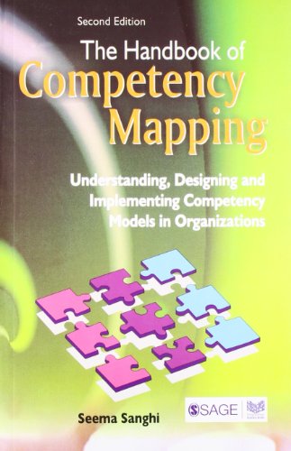 The Handbook of Competency Mapping: Understanding, Designing and Implementing Competency Models in Organizations