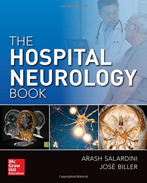 The Hospital Neurology Book By Arash Salardini, Jose Biller
