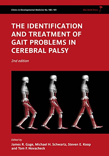 The Identification and Treatment of Gait Problems in Cerebral Palsy - 2nd Edition