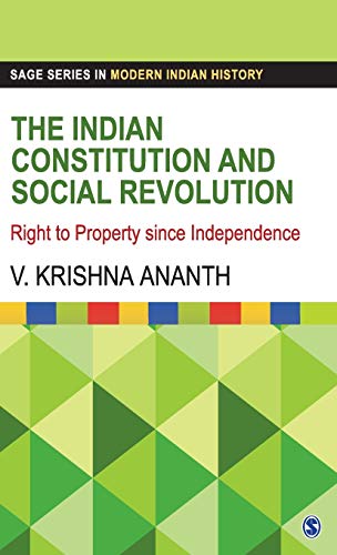 The Indian Constitution and Social Revolution: Right to Property since Independence