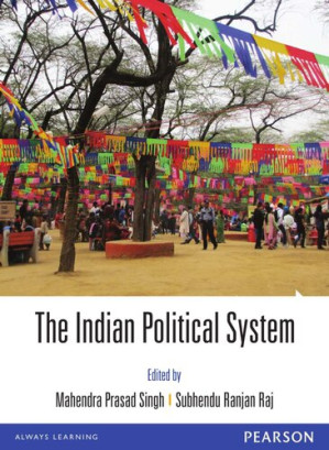 The Indian Political System - Mahendra Prasad Sing, Subhendu Ranjan Raj