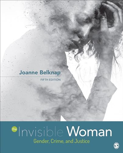 The Invisible Woman: Gender, Crime and Justice