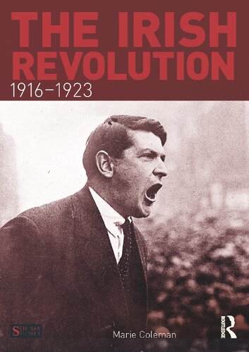 The Irish Revolution, 1916-1923 (Seminar Studies) - Marie Coleman