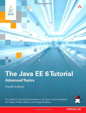 The Java EE 6 Tutorial: Advanced Topics