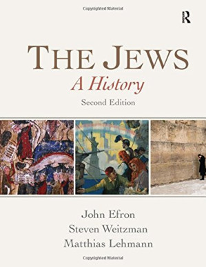 The Jews: A History - John Efron, Steven P Weitzman, Matthias Lehman