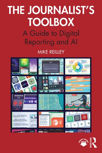 The Journalist's Toolbox by Mike Reilley;