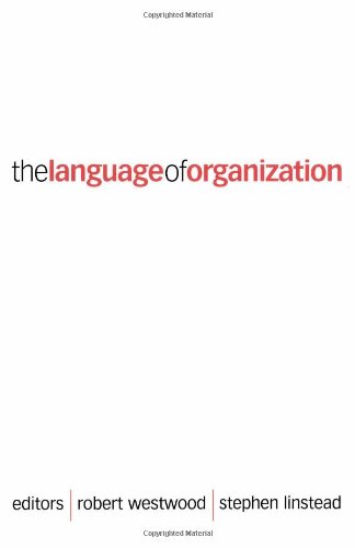 The Language of Organization by Robert Westwood; Stephen Andrew Linstead