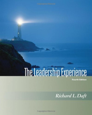 The Leadership Experience (with InfoTrac) By Richard L. Daft