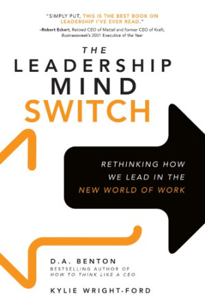 The Leadership Mind Switch: Rethinking How We Lead in the New World of Work - 9781259836053