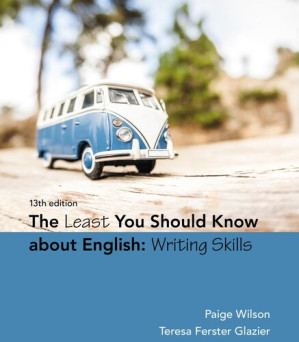 The Least You Should Know about English: Writing Skills By Paige Wilso, Teresa Ferster Glazier