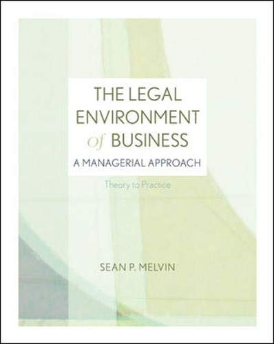 The Legal Environment of Business: A Managerial Approach: Theory to Practice - 9780073377698